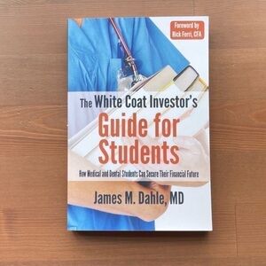 The White Coat Investor's Guide for
Students‎ book